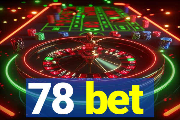 78 bet